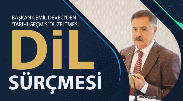 Deveci'den 'tarihi geçmiş' düzeltmesi