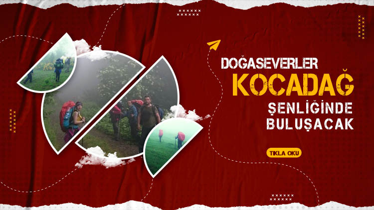 Doğaseverler Kocadağ Şenliği’nde buluşacak
