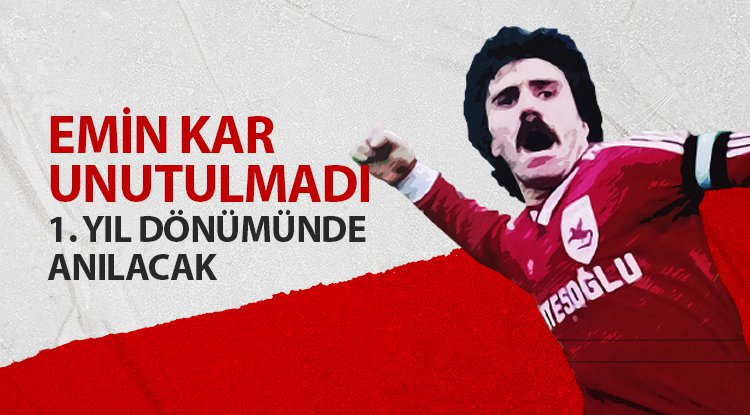 Emin Kar 1. yıl dönümünde anılacak