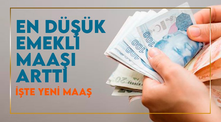 En düşük emekli maaşı 5 bin 500 TL oldu