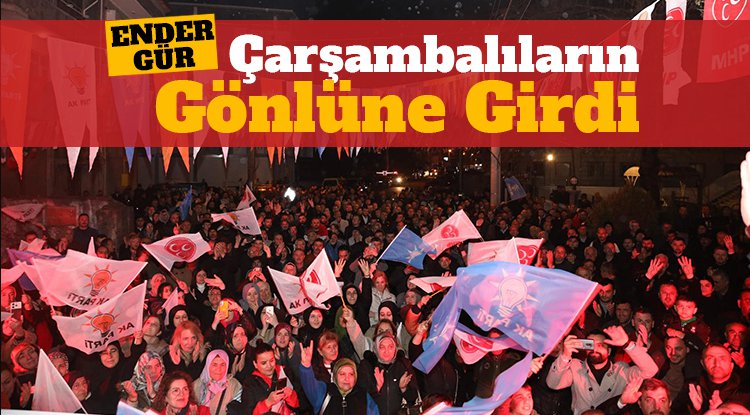 Ender Gür Çarşambalıların gönlüne girdi