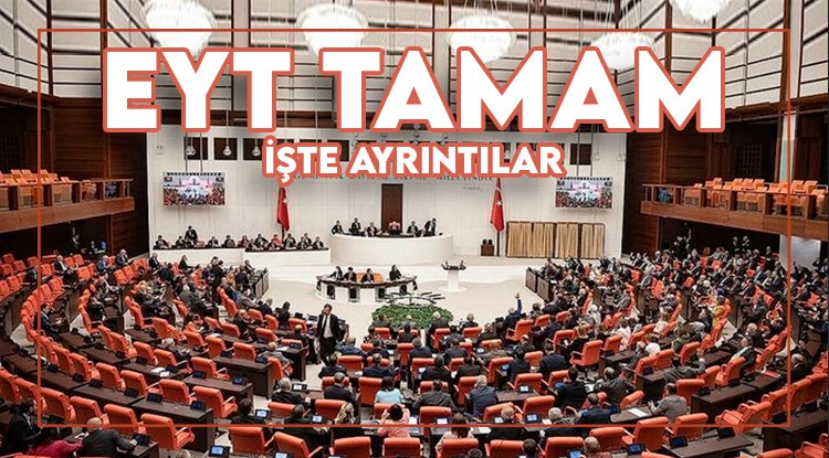 EYT yasası TBMM'de kabul edildi