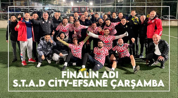Finalin adı S.T.A.D City - Efsane Çarşamba