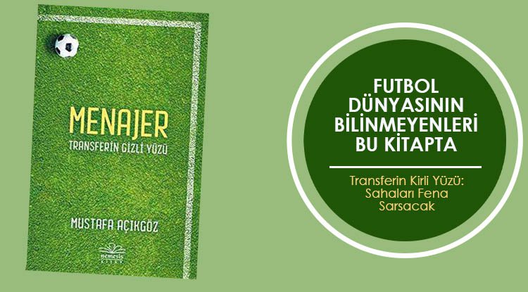 Futbol dünyasının bilinmeyen yönleri bu kitapta