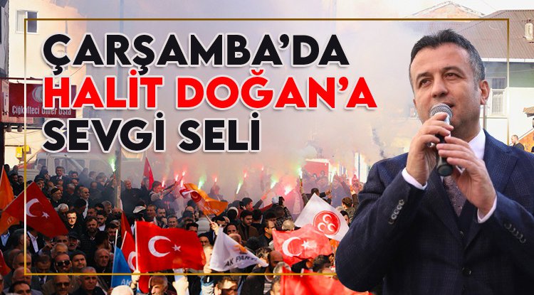 Halit Doğan'a Çarşamba'da sevgi seli