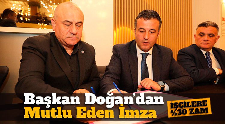 Halit Doğan'dan mutlu edecek imza: İşçilere yüzde 30 zam