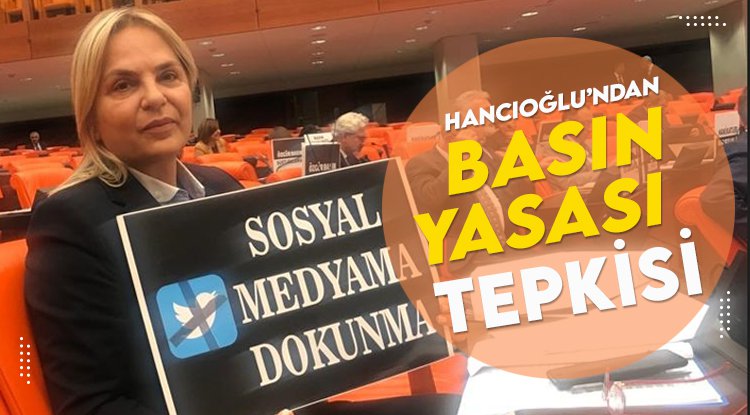 Hancıoğlu'ndan 'Dezenformasyonla Mücadele Yasası' tepkisi