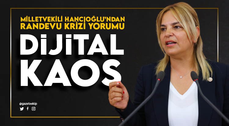 Hancıoğlu, randevu krizini eleştirdi