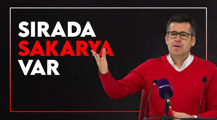 Hüseyin Eroğlu: Sırada Sakarya var