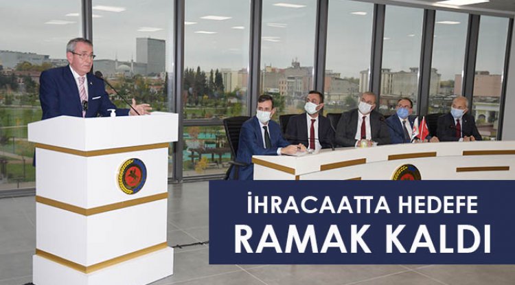 İhracatta hedefe ramak kaldı