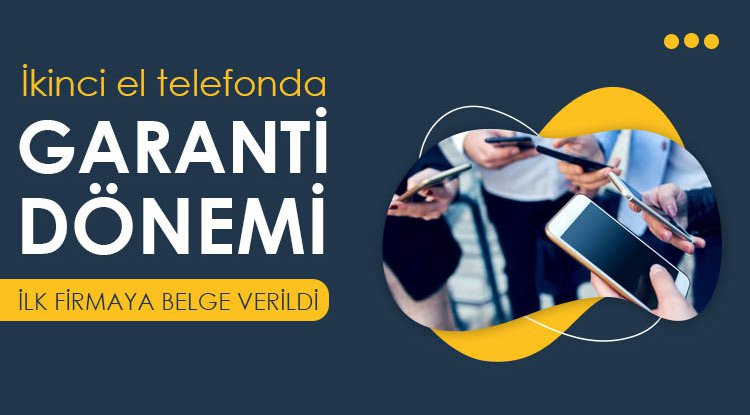 İkinci el telefonda garanti dönemi