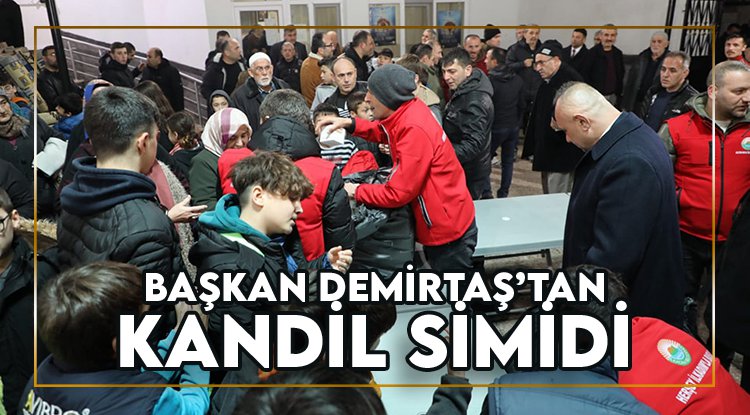 İlkadım'da Başkan Demirtaş'tan vatandaşlara kandil simidi