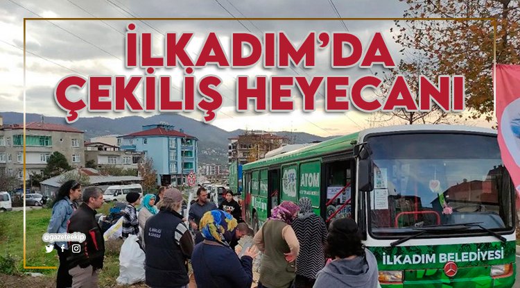 İlkadım'da çekiliş heyecanı