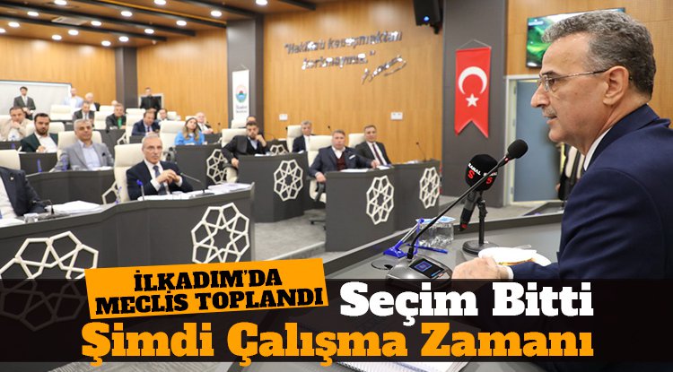 İlkadım'da ilk meclis toplantısı yapıldı