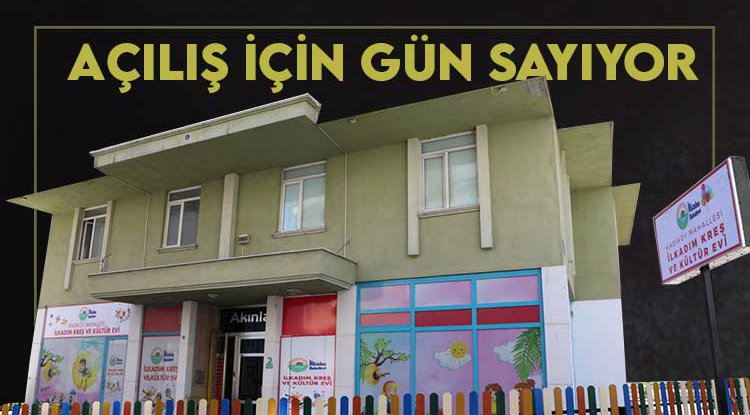İlkadım'da mahalle kreşi açılış için gün sayıyor