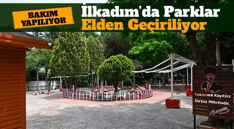 İlkadım'da parklar elden geçiriliyor
