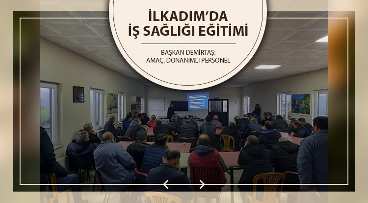 İlkadım'da personele iş sağlığı eğitimi