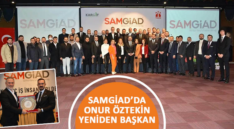 SAMGİAD’da Onur Öztekin yeniden başkan
