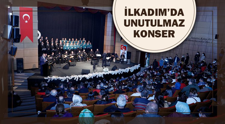 İlkadım'da unutulmaz konser