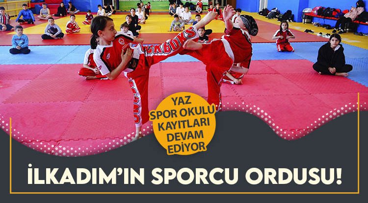 İlkadım'da Yaz Spor Okulları kayıtları devam ediyor