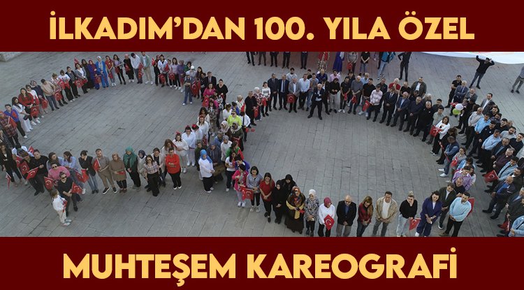 İlkadım'dan 100. yıla özel kareografi