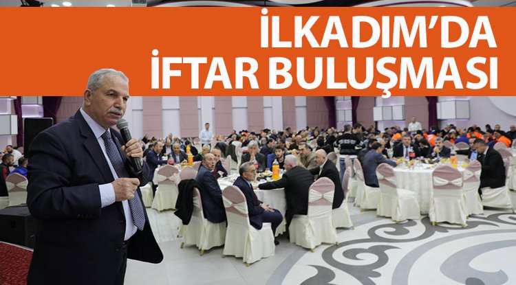 İlkadım personeli iftarda buluştu