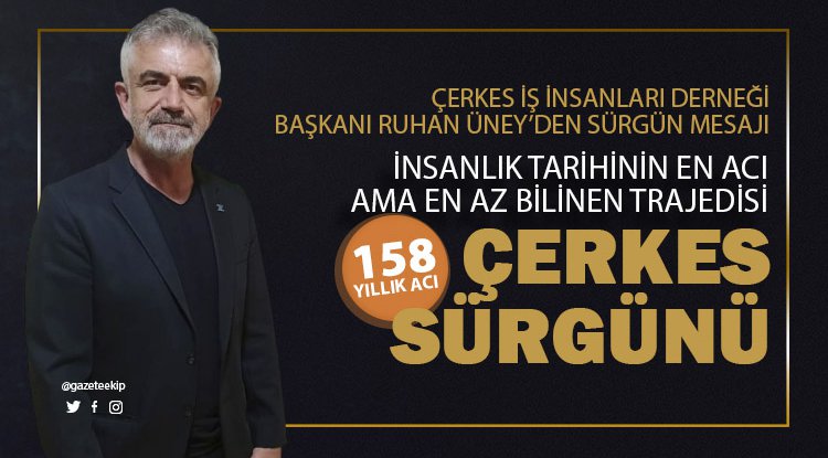 İnsanlığın en büyük trajedilerinden biri: Çerkes Sürgünü
