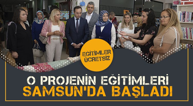 'İşimiz Temiz' projesi eğitimleri Samsun'da başladı