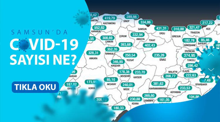 İşte Samsun'da haftalık koronavirüs sayısı