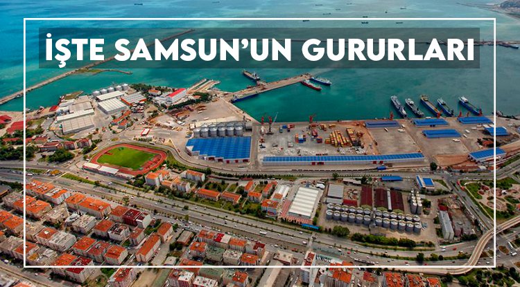 İşte Samsun'un gururları