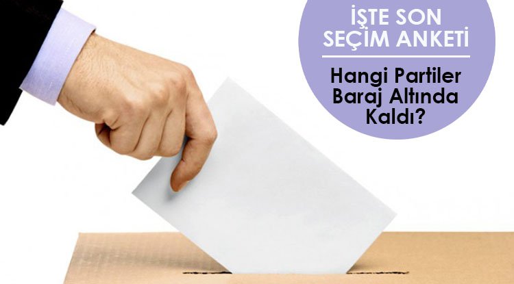 İşte son seçim anketi