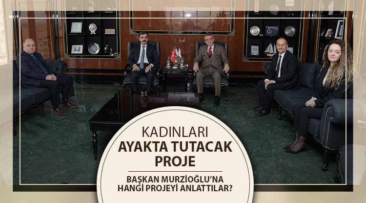 Kadınları iş piyasasında tutacak proje