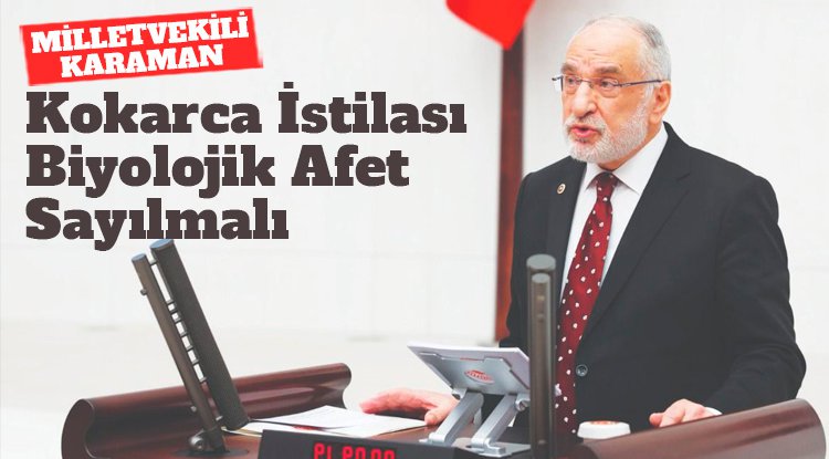 Karaman: Kokarca istilası biyolojik afet sayılmalı