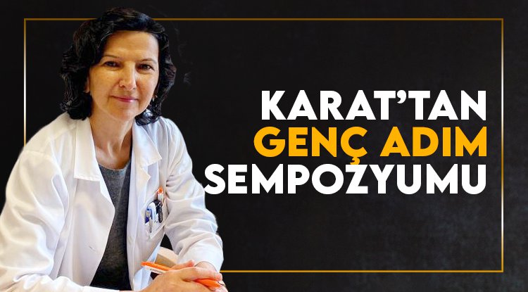 KARAT’tan 'Genç Adım' Sempozyumu