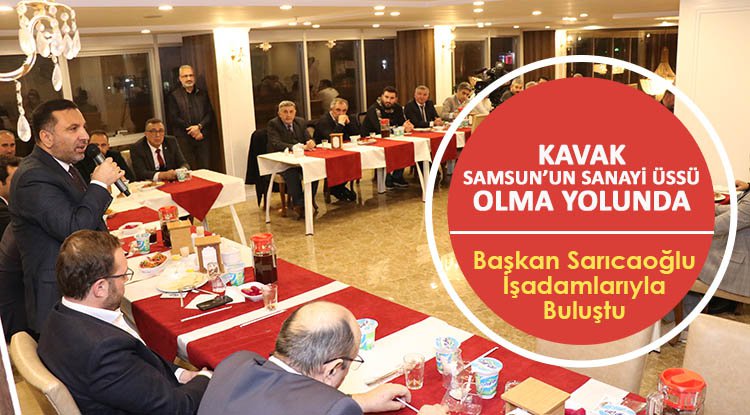 Kavak, Samsun'un sanayi üssü olma yolunda