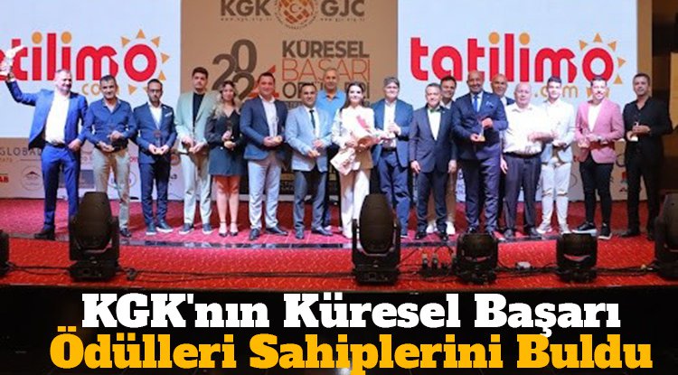 KGK'nın Küresel Başarı Ödülleri sahiplerini buldu