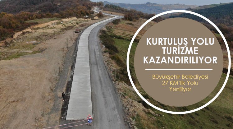 ‘Kurtuluş Yolu’ turizme kazandırılıyor