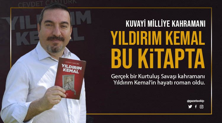 Kuvayi Milliye kahramanı Yıldırım kemal'in hayatı roman oldu