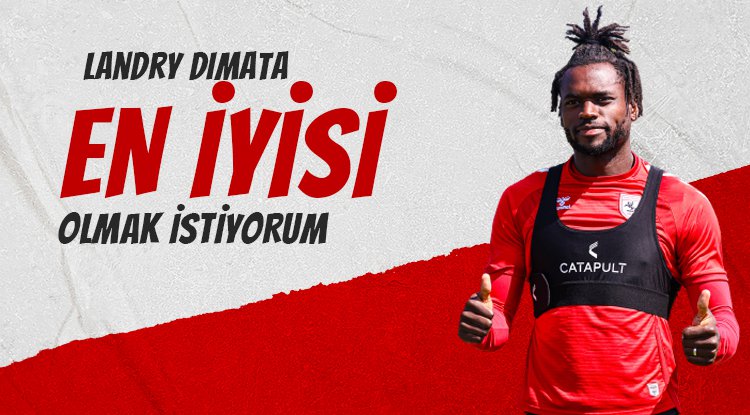 Landry Dimata: En iyisi olmak istiyorum