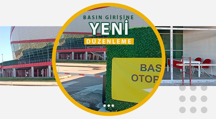 19 Mayıs Stadı'nda basın girişine yeni düzenleme
