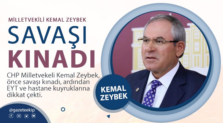 Milletvekili Zeybek savaşı kınadı