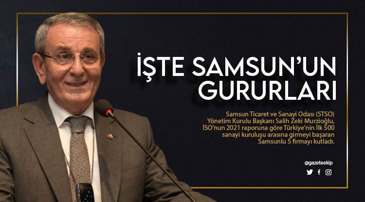 Murzioğlu, İSO ilk 500’de yer alan Samsunlu firmaları kutladı