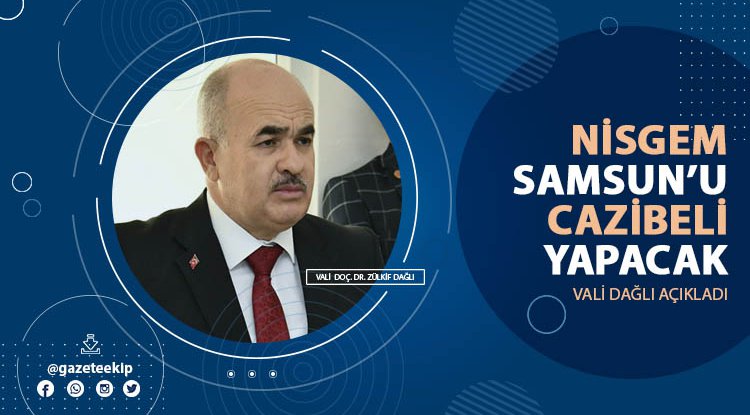 NİSGEM, Samsun'u cazibe merkezi yapacak
