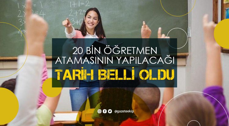 Öğretmen atama tarihi belli oldu