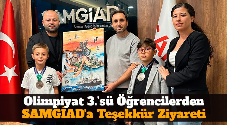 Olimpiyat üçüncüsü öğrencilerden SAMGİAD'a teşekkür ziyareti