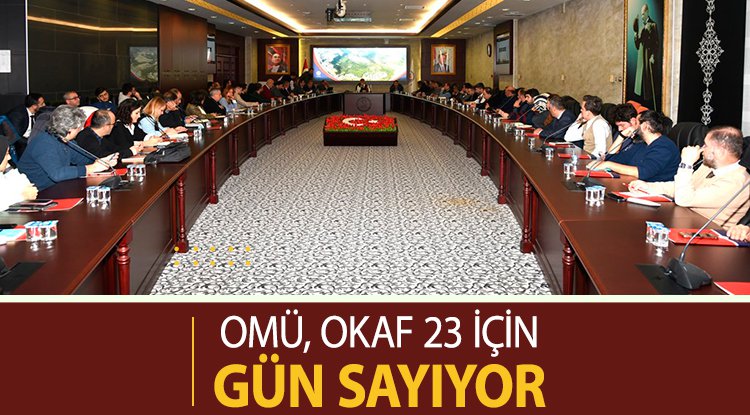 OMÜ, OKAF’23 için gün sayıyor