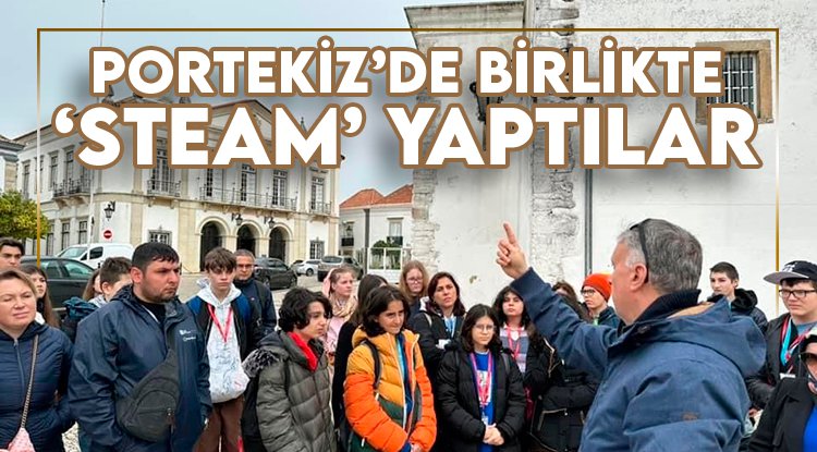 OMÜ Vakfı Koleji öğrencileri Portekiz'de ufuklarını genişletti