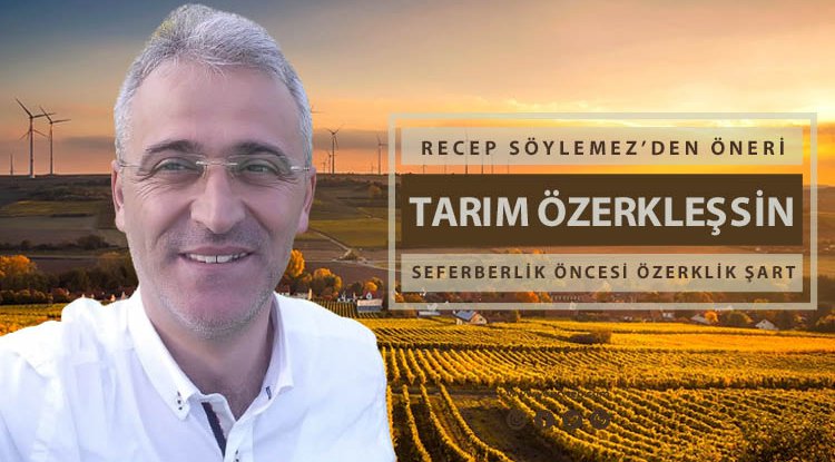 Recep Söylemez yazdı: Seferberlik öncesi özerklik şart!
