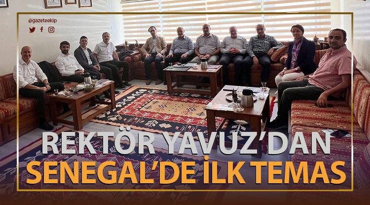 Rektör Ünal’ın Senegal’de ilk teması Yunus Emre Enstitüsü