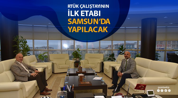 RTÜK’ün 'Gelecekle İletişim Çalıştayı'nın ilk etabı Samsun olacak